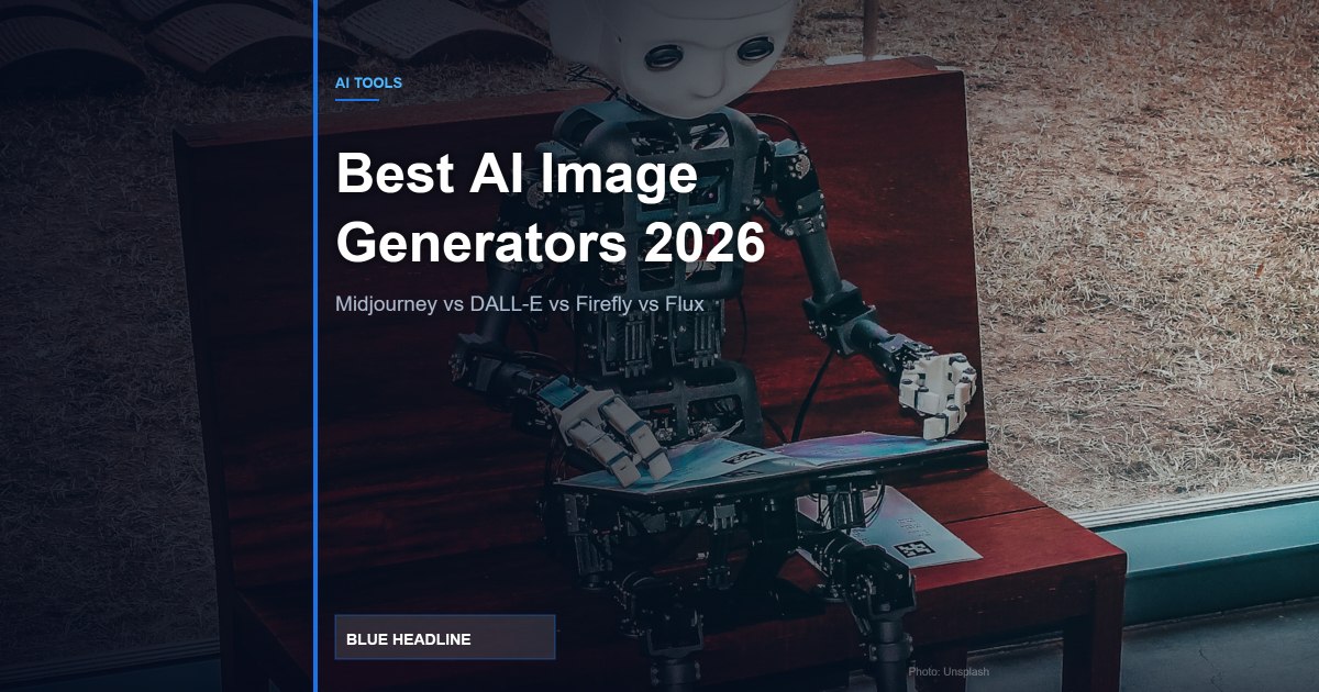 Best AI Image Generators in 2026: Midjourney vs DALL-E vs Firefly vs Flux Compared
