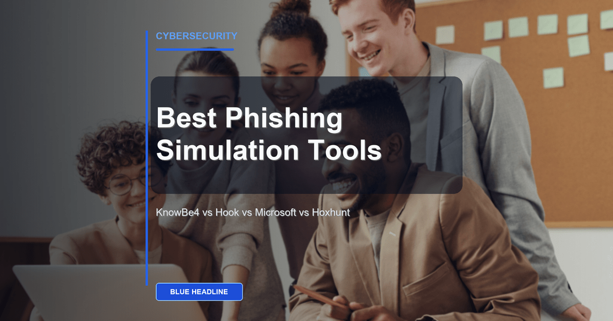 Best Phishing Simulation Tools for Small Businesses in 2026 Best Phishing Simulation Tools for Small Businesses in 2026