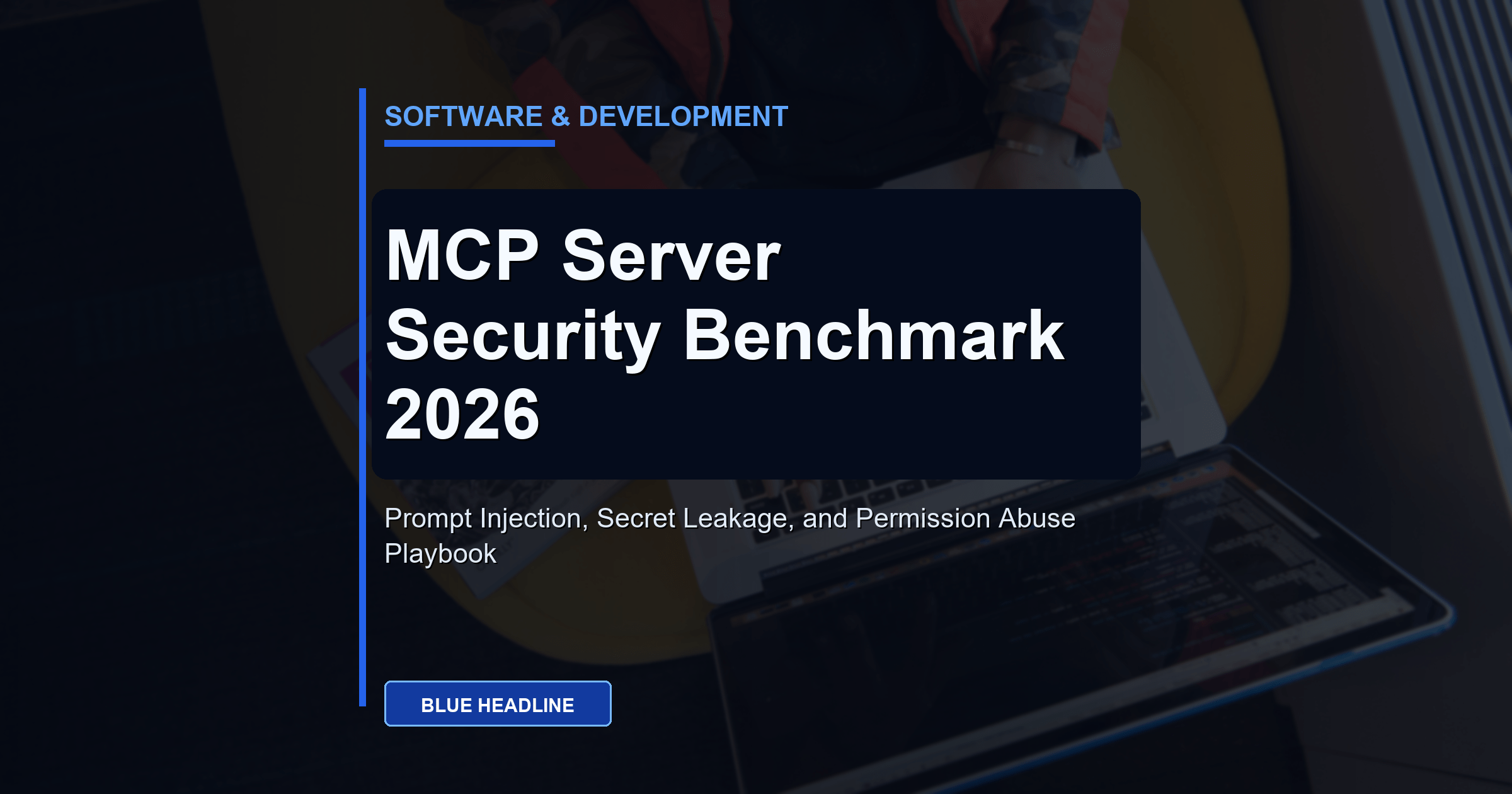 MCP Server Security Benchmark 2026: How to Test Prompt Injection, Secret Leakage, and Permission Abuse