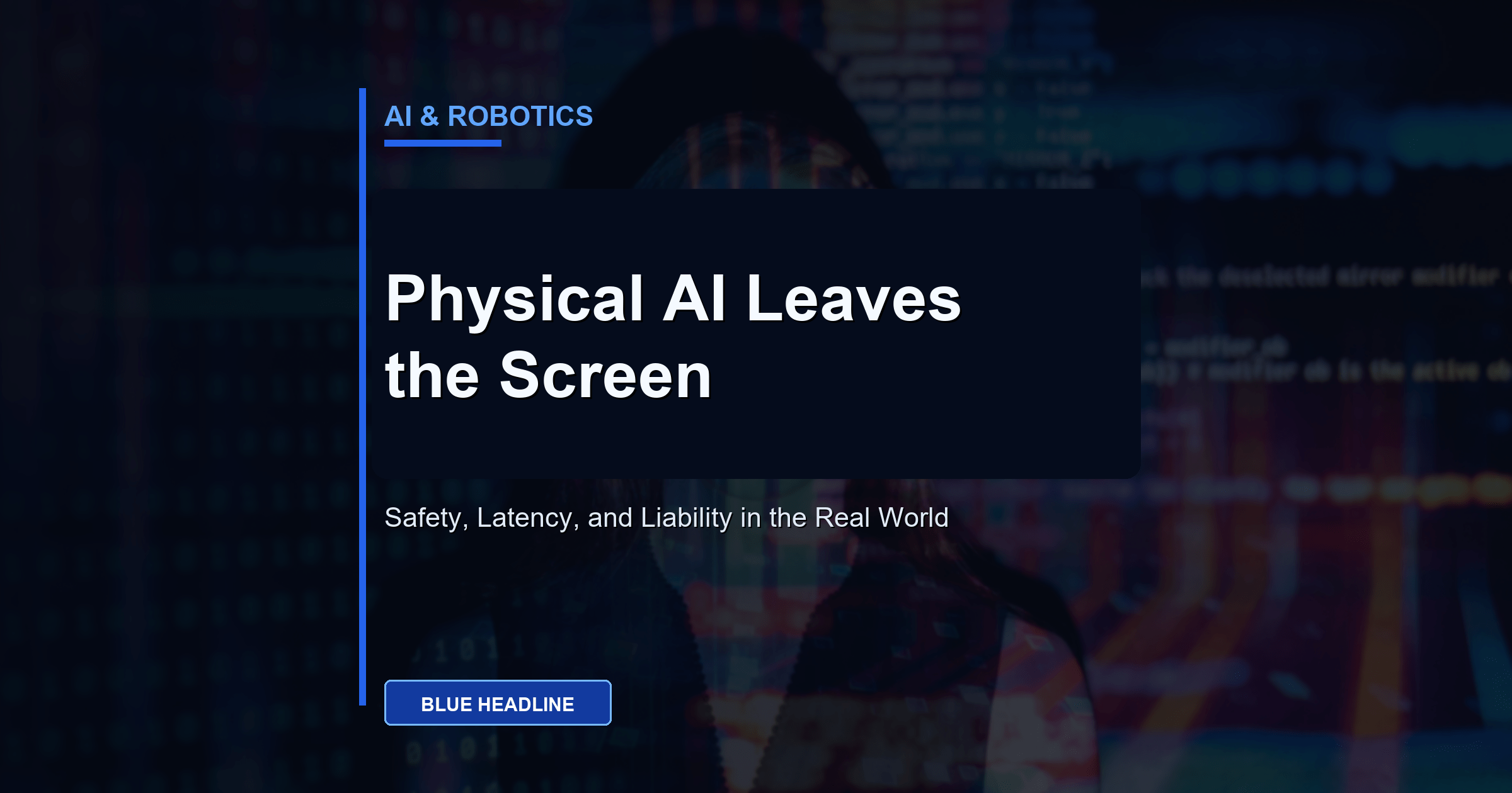 Physical AI Leaves the Screen: Safety, Latency, and Liability Explained Physical AI Leaves the Screen: Safety, Latency, and Liability Explained