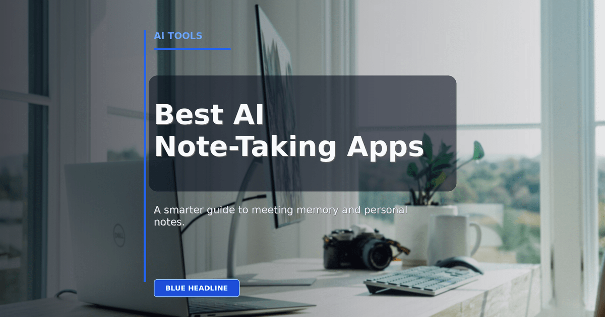 Best AI Note-Taking Apps in 2026