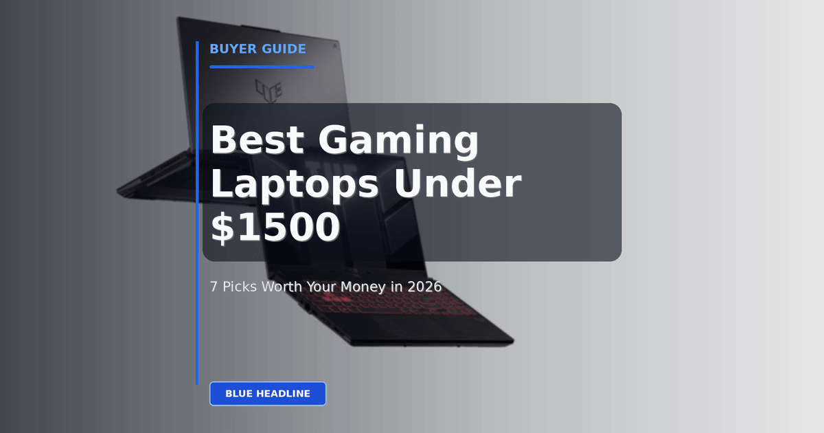 Best Gaming Laptops Under 00 in 2026: 7 Picks Worth Your Money