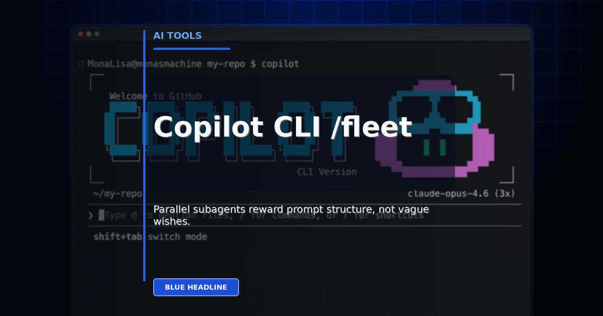 GitHub’s /fleet Turns Copilot CLI Into a Parallel Coding Team