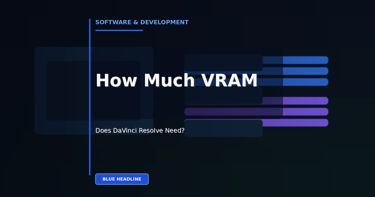 How Much VRAM Do You Actually Need for DaVinci Resolve in 2026?