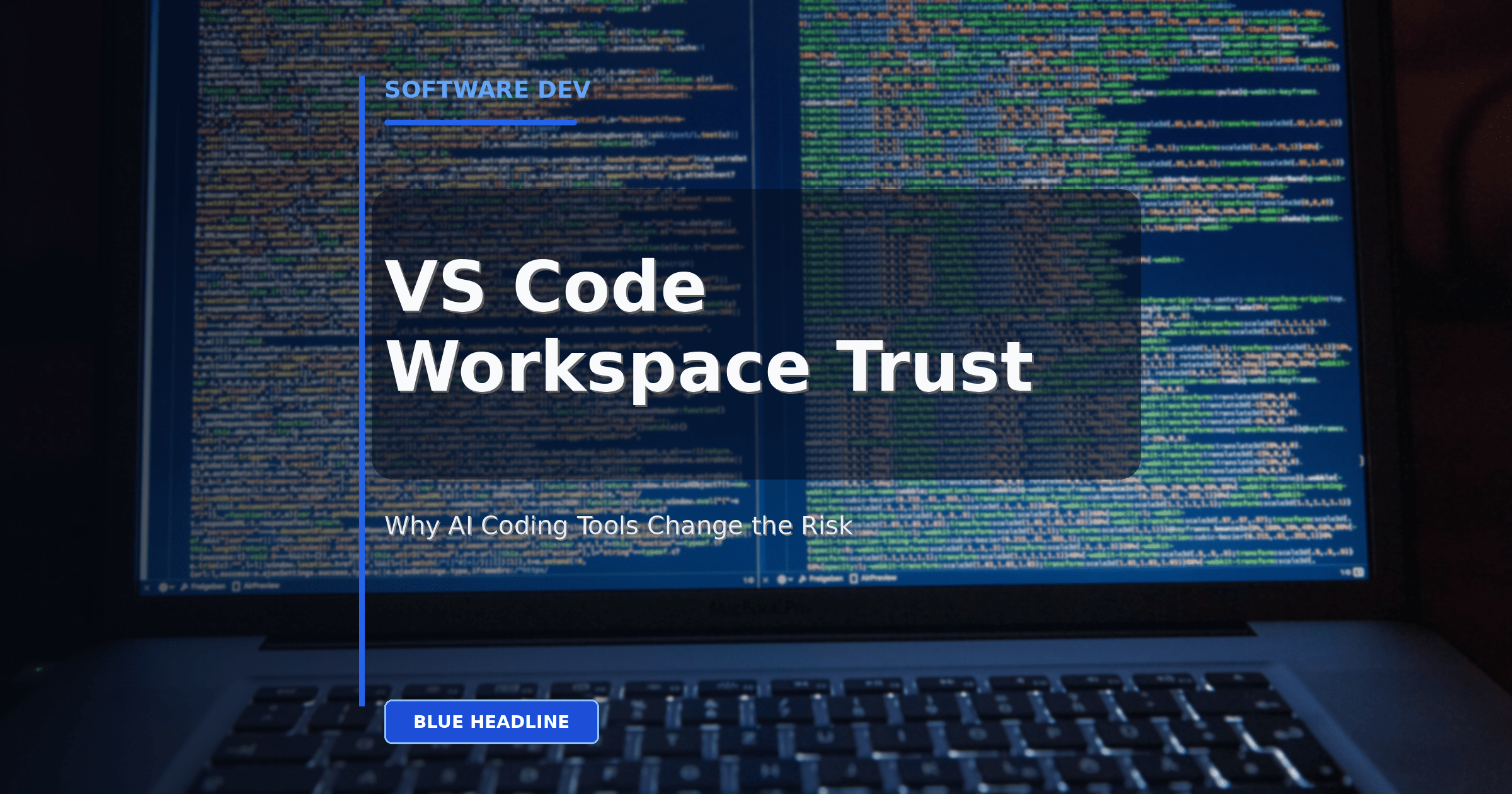What Is Workspace Trust in VS Code and Why Does It Matter for AI Coding Tools?