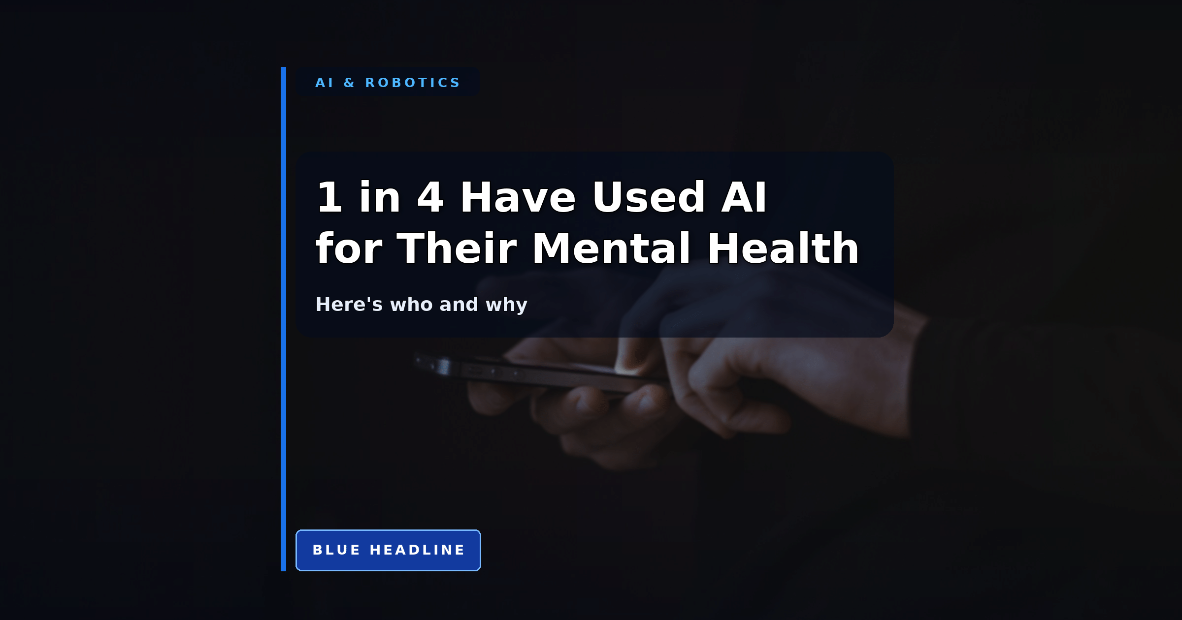 1 in 4 Americans Have Used AI for Their Mental Health. Here’s Who and Why