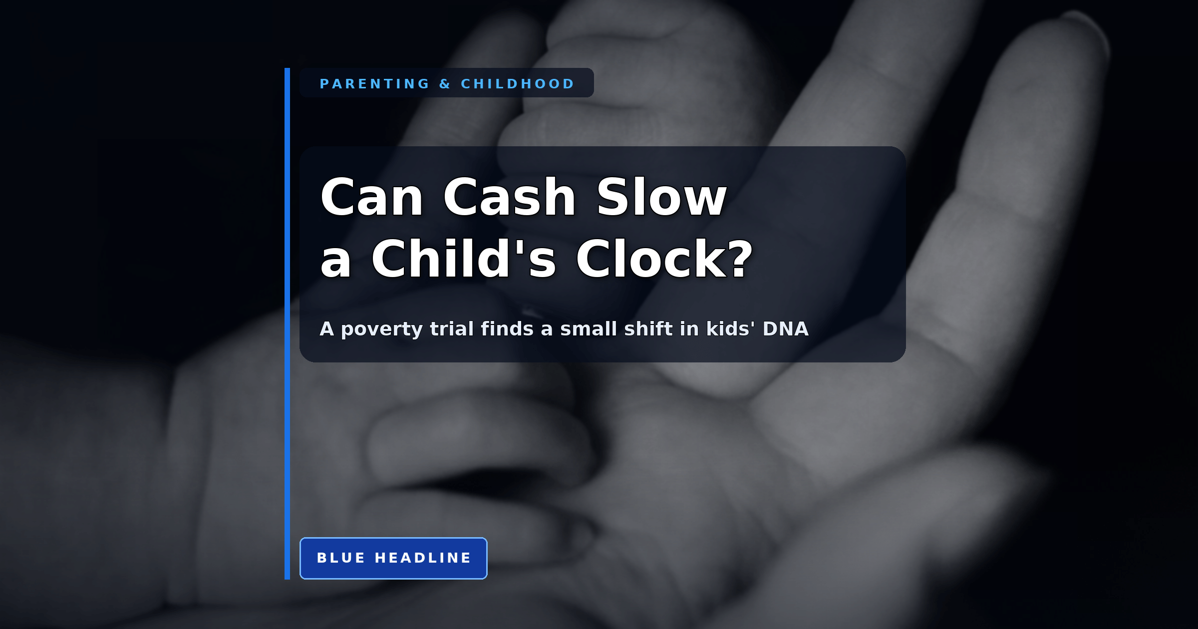Can Giving Families Cash Slow a Child’s Biological Clock?