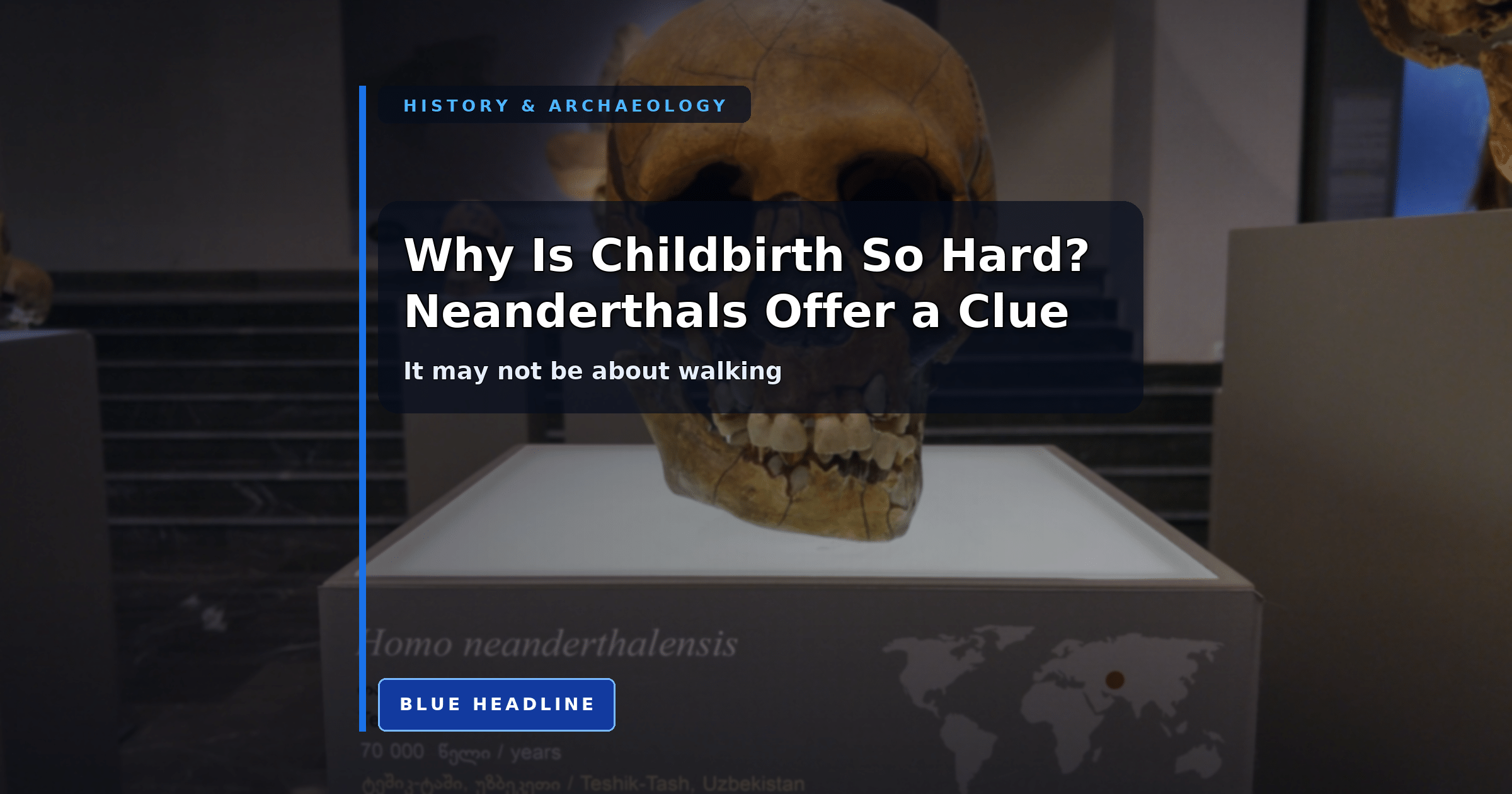 Why Is Childbirth So Hard? Neanderthal Fossils Point to a New Answer