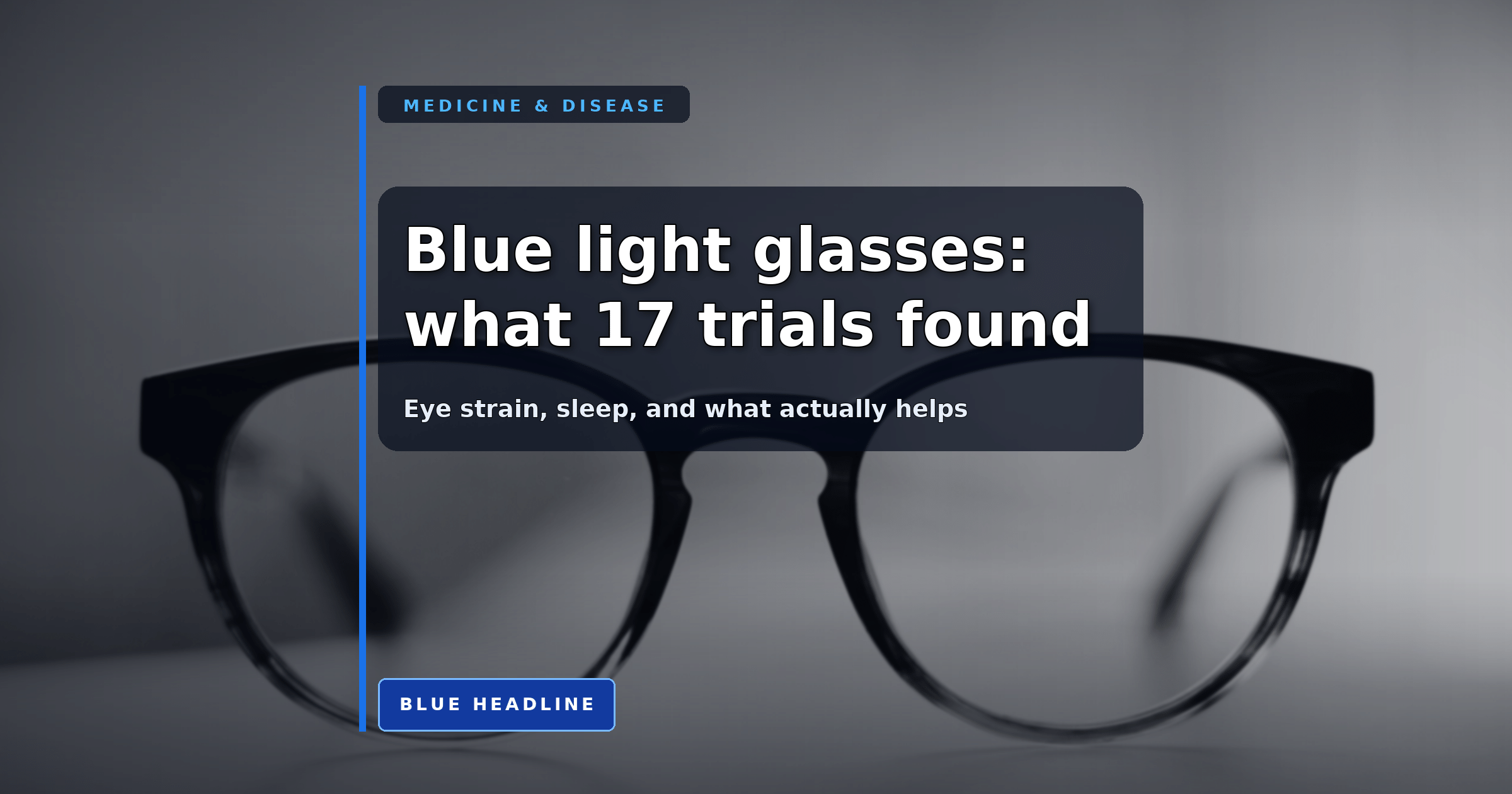 Do Blue Light Glasses Work? 17 Trials Say Not for Eye Strain